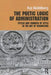 The Poetic Logic of Administration: Styles and Changes of Style in the Art of Organizing by Kaj Skoldberg