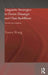 Linguistic Strategies in Daoist Zhuangzi and Chan Buddhism: The Other Way of Speaking by Youru Wang