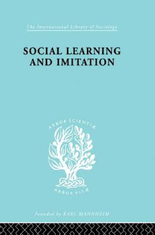 Social Learn&imitation Ils 254 by John Dollard, Neal E. Miller