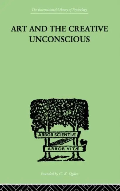Art And The Creative Unconscious: Four Essays by Erich Neumann