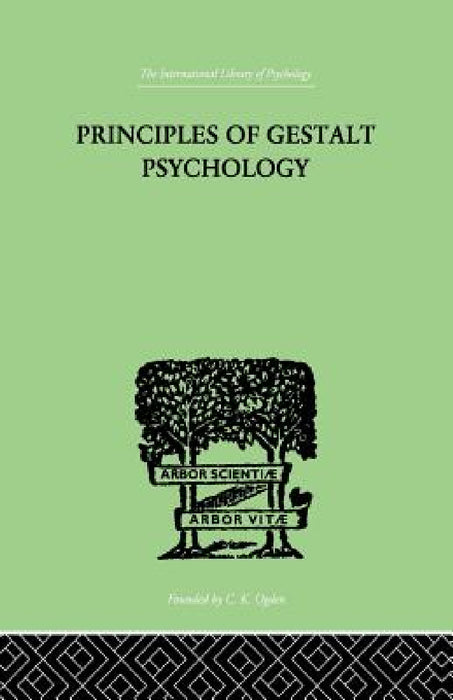 Principles of Gestalt Psychology by Kurt Koffka
