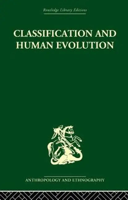 Classification and Human Evolution by Sherwood L. Washburn