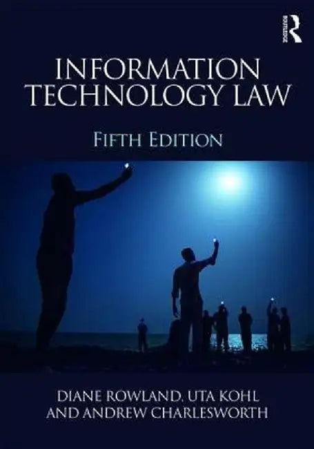 Information Technology Law by Uta Kohl