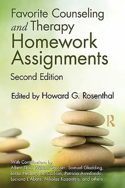 Favorite Counseling and Therapy Homework Assignments by Howard G. Rosenthal
