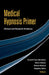 Medical Hypnosis Primer: Clinical and Research Evidence by Arreed Franz Barabasz, Karen Olness, Robert Boland