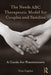 The Needs ABC Therapeutic Model for Couples and Families: A Guide for Practitioners by Tom Caplan
