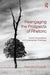 Reengaging the Prospects of Rhetoric: Current Conversations and Contemporary Challenges by Mark J. Porrovecchio