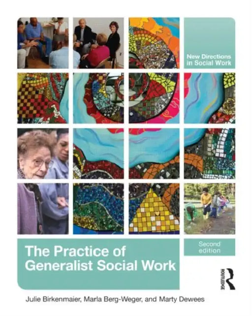 Practice Of Generalist Social Work by Julie Birkenmaier