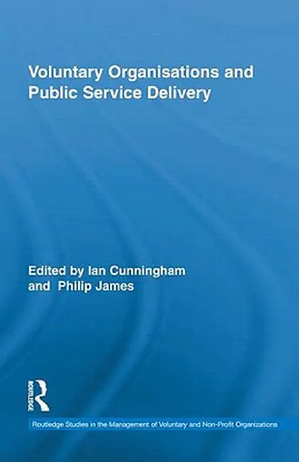 Voluntary Organisations and Public Service Delivery by Ian Cunningham