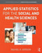 Applied Statistics for the Social and Health Sciences by Rachel A. Gordon