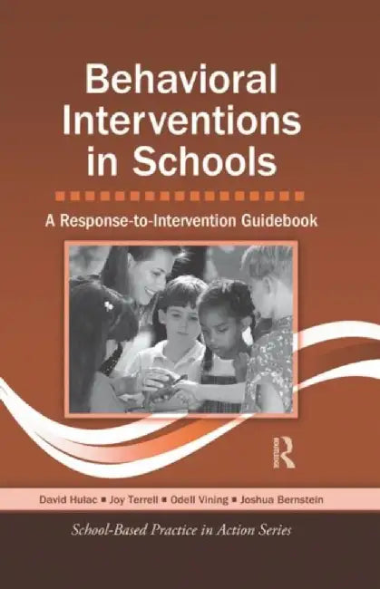Behavioral Interventions in Schools by David Hulac