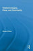 Teletechnologies, Place, and Community by Rowan Wilken