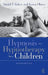 Hypnosis and Hypnotherapy With Children by Daniel P. Kohen, Karen Olness