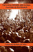 The Local Scenes and Global Culture of Psytrance by Graham St John