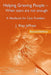 Helping Grieving People - When Tears Are Not Enough: A Handbook for Care Providers by J. Shep Jeffreys