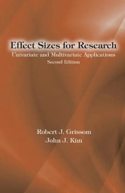 Effect Sizes for Research by Robert J. Grissom