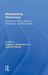 Manipulating Democracy: Democratic Theory, Political Psychology, and Mass Media by Wayne Le Cheminant