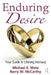 Enduring Desire: Your Guide to Lifelong Intimacy by Michael E. Metz, Barry W. McCarthy