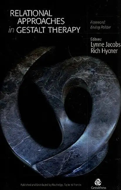 Relational Approaches in Gestalt Therapy by Lynne Jacobs