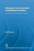 Managing Environmentally Sustainable Innovation: Insights from the Construction Industry by Bart Bossink
