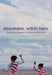 Elsewhere, Within Here: Immigration, Refugeeism and the Boundary Event by Trinh T. Minh-ha