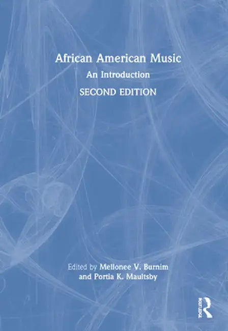 African American Music: An Introduction by Mellonee V. Burnim