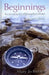 Beginnings, Second Edition: The Art and Science of Planning Psychotherapy by Mary Jo Peebles