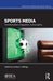 Sports Media: Transformation, Integration, Consumption by Andrew Billings