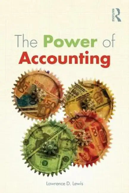The Power of Accounting: What the Numbers Mean and How to Use Them by Lawrence Lewis