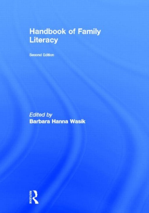 Handbook Of Family Literacy by Barbara H. Wasik
