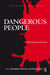 Dangerous People: Policy, Prediction, and Practice by Bernadette McSherry
