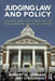 Judging Law and Policy: Courts and Policymaking in the American Political System by Robert M. Howard