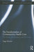 The Transformation of Contemporary Health Care: The Market, the Laboratory, and the Forum by Tiago Moreira