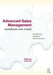Advanced Sales Management Handbook and Cases: Analytical, Applied, and Relevant by Linda Orr