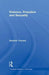 Violence, Prejudice and Sexuality by Stephen Tomsen