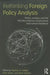 Rethinking Foreign Policy Analysis: States, Leaders, and the Microfoundations of Behavioral International Relations by Stephen G. Walker