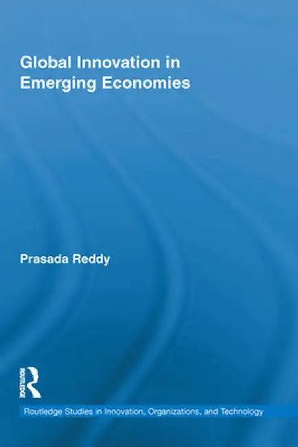 Global Innovation in Emerging Economies by Prasada Reddy