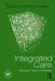 Integrated Care: Applying Theory to Practice by Russ Curtis