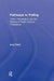Pathways to Polling: Crisis, Cooperation and the Making of Public Opinion Professions by Amy Fried