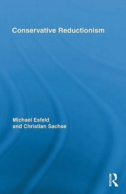 Conservative Reductionism by Michael Esfeld