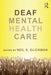 Deaf Mental Health Care by Neil S. Glickman