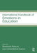 International Handbook of Emotions in Education by Reinhard Pekrun