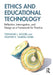 Ethics and Educational Technology by Moore, Stephanie L.