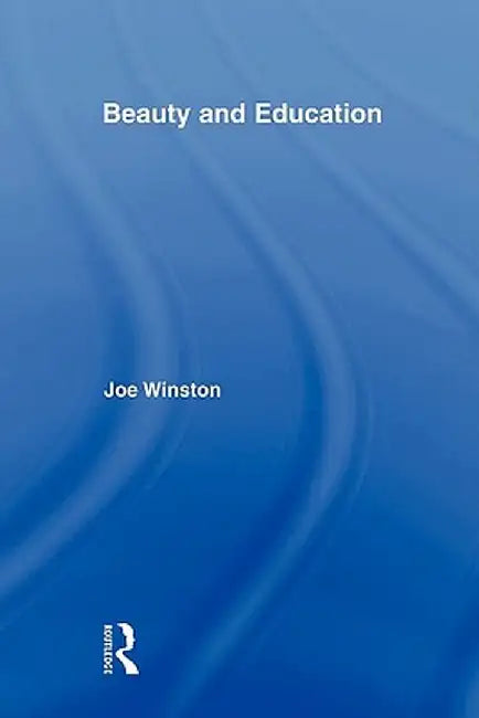 Beauty and Education by Joe Winston
