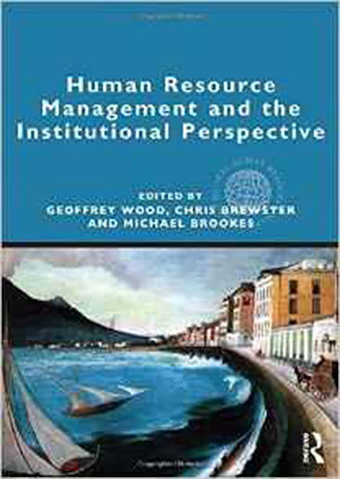 Human Resource Management And The Institutional Perspective