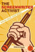 The Screenwriter Activist: Writing Social Issue Movies by Marilyn Beker
