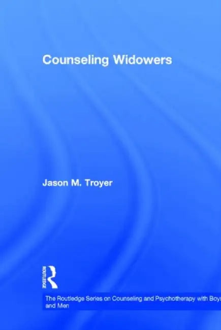 Counseling Widowers by Jason M. Troyer