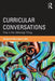 Curricular Conversations: Play is the (Missing) Thing by Margaret Macintyre Latta