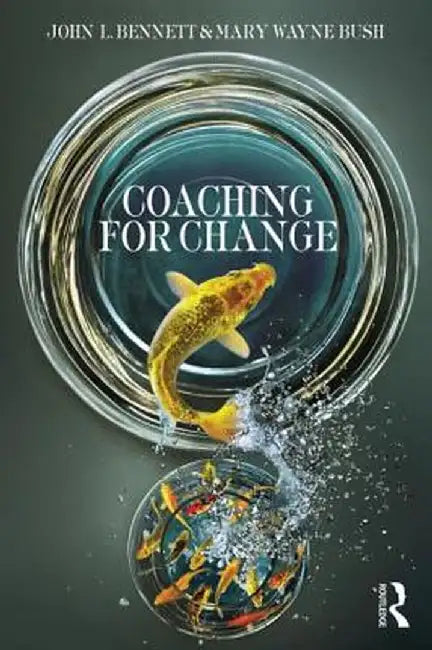 Coaching for Change by John L. Bennett