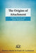 The Origins of Attachment: Infant Research and Adult Treatment by Beatrice Beebe